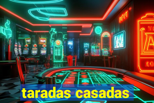 taradas casadas